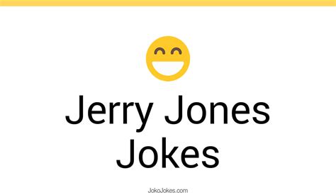 1+ Jerry Jones Jokes And Funny Puns - JokoJokes