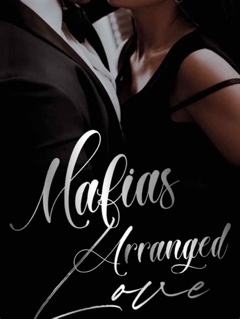 Mafia's Arranged Love by Tassel | Goodnovel