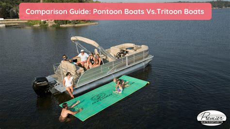 Comparison Guide: Pontoon Boats Vs. Tritoon Boats ~ Premier Watersports