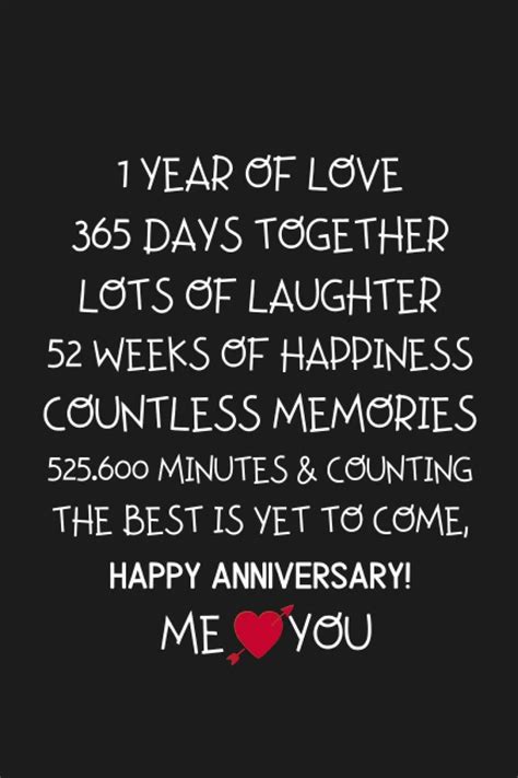 1 Year of love 365 days together lots of laughter 52 weeks of happiness ...