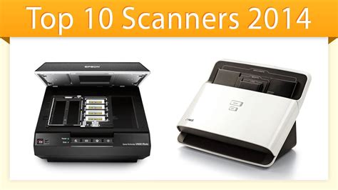 Top 10 Scanners 2014 | Best Document Scanner Review - YouTube