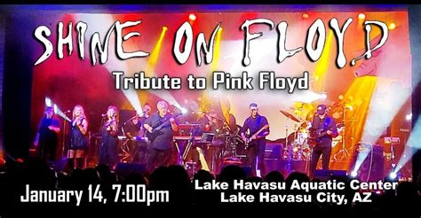 Shine On Floyd @ Lake Havasu Aquatic Center - January 14, Lake Havasu ...