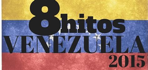 Venezuela 2015: ocho sucesos que marcaron a nuestro país - El Correo del Orinoco