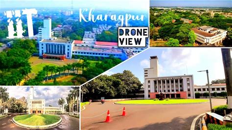 IIT kharagpur Campus tour | Drone view | beautiful campus - YouTube