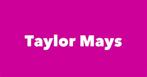 Taylor Mays - Spouse, Children, Birthday & More