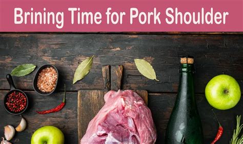 How Long Can You Brine Pork Shoulder? (Things You Should Know)