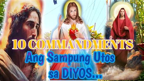 ANG SAMPUNG UTOS NG DIYOS THE TEN COMMANDMENTS - YouTube