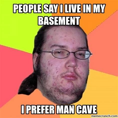 Man cave Memes