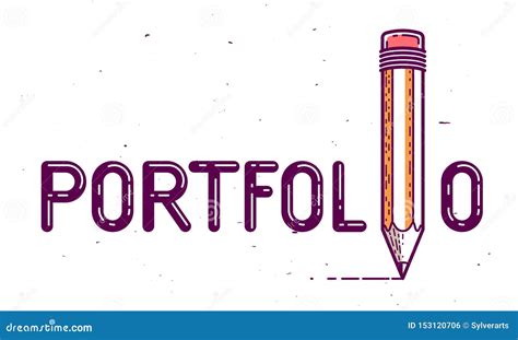 Portfolio Word with Pencil instead of Letter I, Art and Design Gallery Concept, Vector ...