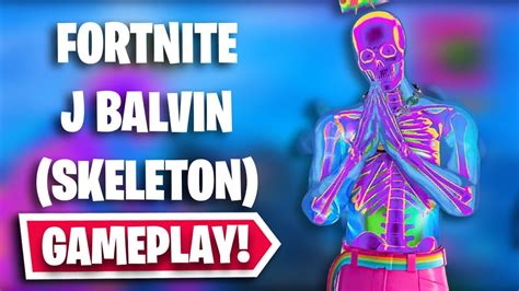 J BALVIN (SKELETON) Gameplay in Fortnite! (Fortnite x J Balvin) - YouTube