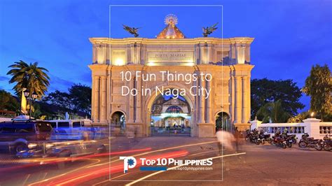 Top 10 Fun Things To Do In Naga City, Philippines - Top 10 Philippines