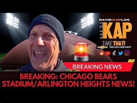 REKAP: 🚨🚨🚨 BREAKING CHICAGO BEARS STADIUM/ARLINGTON HEIGHTS NEWS 🐻⬇️ ...