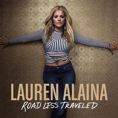 Lauren Alaina – Road Less Traveled Lyrics | Genius Lyrics