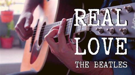 The Beatles - REAL LOVE | FINGERSTYLE guitar cover - YouTube