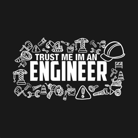 Trust Me I'm an Engineer! - Gadgets - T-Shirt | TeePublic