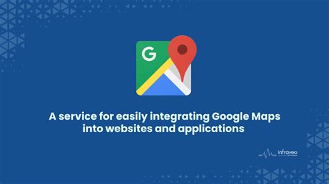 Google Maps API – For Developers - Infraveo Technologies