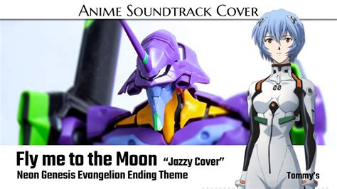 Fly me to the Moon - NEON GENESIS EVANGELION Ending OST (Jazzy Instrumental Cover) - YouTube