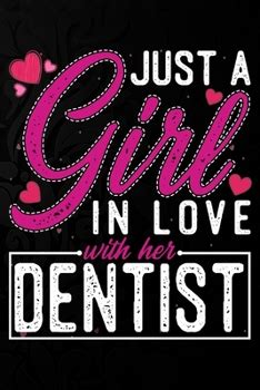 Just A Girl In Love With Her Dentist:... book