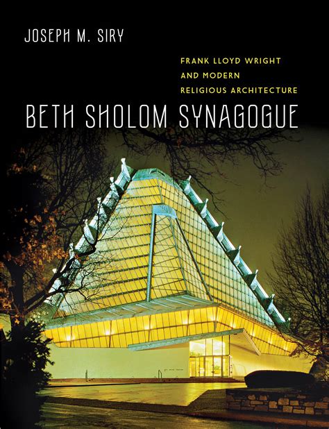 Beth Sholom Synagogue: Frank Lloyd Wright and Modern Religious ...