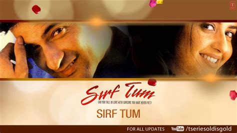 Sirf Tum Title Song (Audio) | Sanjay Kapoor, Priya Gill - YouTube