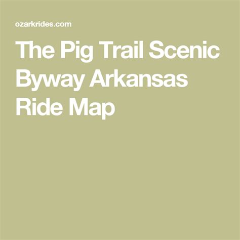 The Pig Trail Scenic Byway Arkansas Ride Map Pig Trail, Motorcycle Travel, Scenic Byway, Byways ...