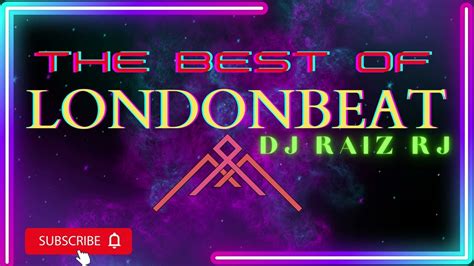 THE BEST OF LONDONBEAT - YouTube