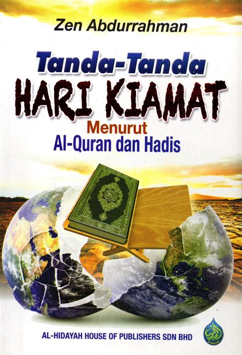 Tanda-Tanda Hari Kiamat Menurut Al-Quran dan Hadis – Al Hidayah