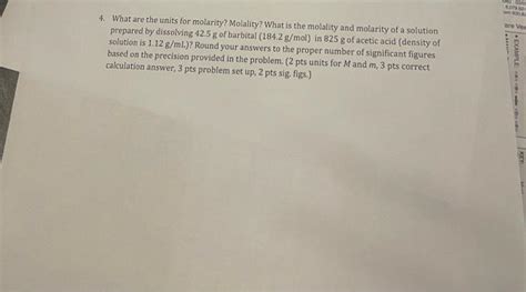 Solved 4. What are the units for molarity? Molality? What is | Chegg.com