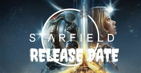 Starfield Release Date, Pre-order, Story, And Leaks - Tech Ballad