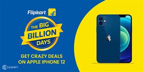 Flipkart Big Billion Days Sale: Get Crazy Deals on Apple iPhone 12 | Cashify Blog