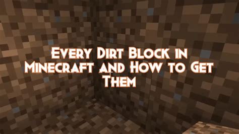 Every Dirt Block in Minecraft and How to Get Them - Pillar Of Gaming