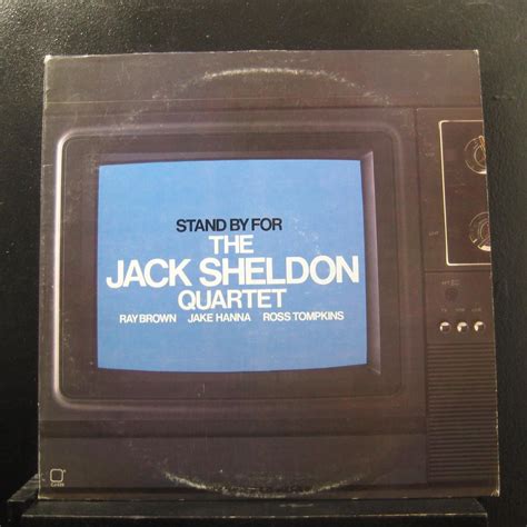 The Jack Sheldon Quartet - The Jack Sheldon Quartet - Stand By For - Lp ...