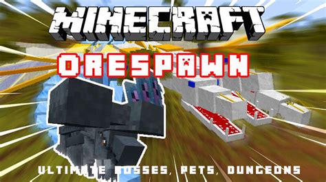 OreSpawn Mod 1.12.2-1.7.10 - Powerful new mobs for Minecraft ...