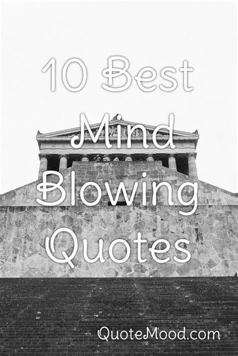 10 Most Inspiring Mind Blowing Quotes in 2020 | Mind blowing quotes, Mind blown, Mindfulness