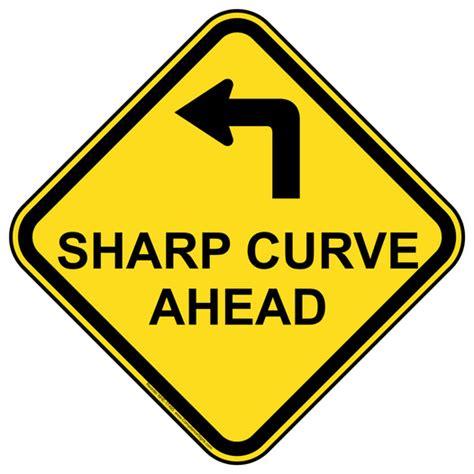 Traffic Control Sign - Sharp Curve Ahead With Left Arrow