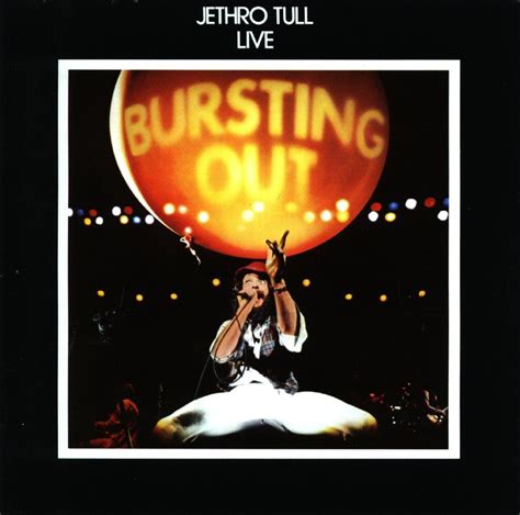 Bursting Out - Jethro Tull | Jethro tull, Jethro, Rock album covers