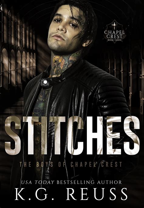 Stitches (The Boys of Chapel Crest, #3) by K.G. Reuss | Goodreads