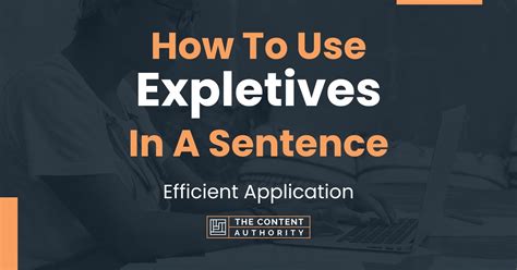 How To Use "Expletives" In A Sentence: Efficient Application