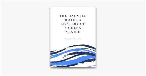 ‎The Haunted Hotel A Mystery of Modern Venice on Apple Books