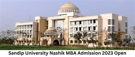 Sandip University Nashik MBA Admission 2023-25 Open; Apply till February 28, 2023