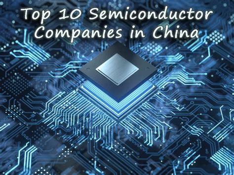 Top 10 semiconductor companies in China - PCBA Manufacturers