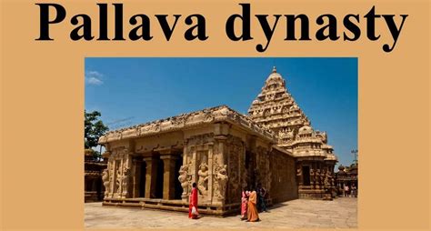 Pallava Dynasty | King | History,Art and Architecture Check Here