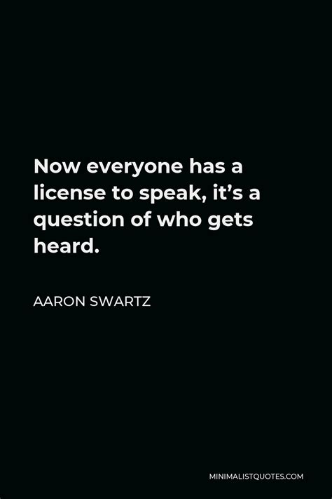 Aaron Swartz Quote: Think deeply about things. Don't just go along ...