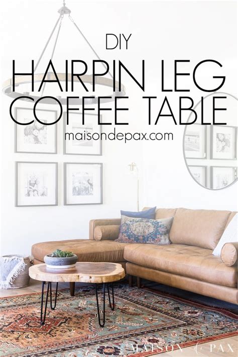 DIY Hairpin Leg Coffee Table - Maison de Pax