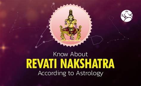 Revati Nakshatra According to Astrology