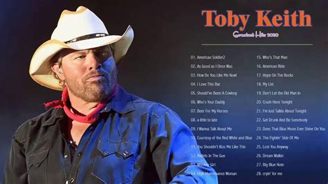 Toby Keith Greatest Hits - Best Songs Of Toby Keith - Toby Keith Playlist Full Album 2020 - YouTube