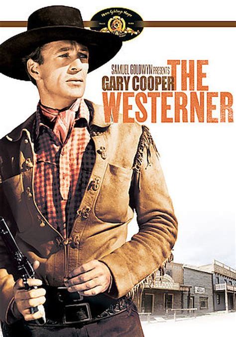 The Westerner (1940) Starring Gary Cooper | my western stars*** | Pinterest | Gary cooper, Movie ...