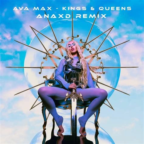 Stream Ava Max - Kings & Queens (ANAXD Remix) [Atlantic Records] by ...