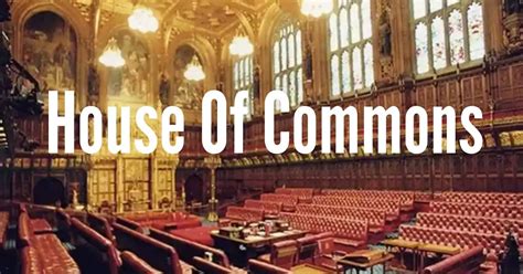 “House of Commons”/ privileges to members of House of Commons ...