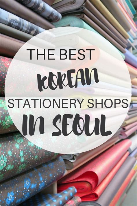 How To Find The Best Korean Stationery In Seoul | Is Seoul on your bucket list? Are you ...